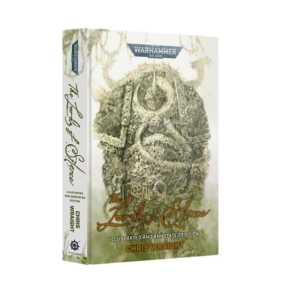 Warhammer 40k: The Lords of Silence - Illustrated and Annotated Edition